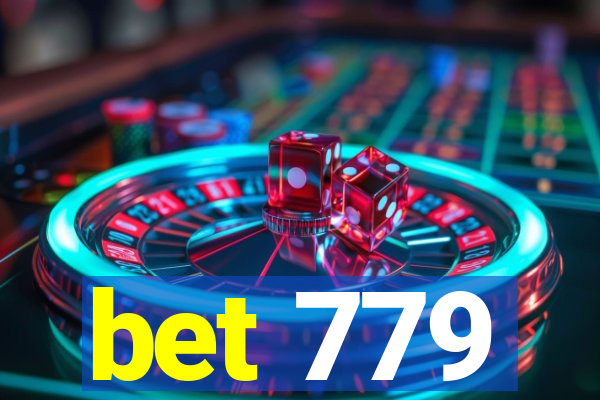bet 779